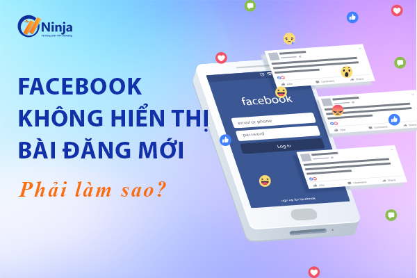 Giải pháp khắc phục lỗi facebook không hiển thị bài đăng của bạn bè