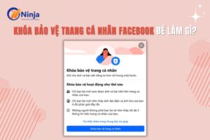 Khóa bảo vệ trang cá nhân facebook để làm gì?