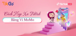 Nạp xu tiktok bằng momo